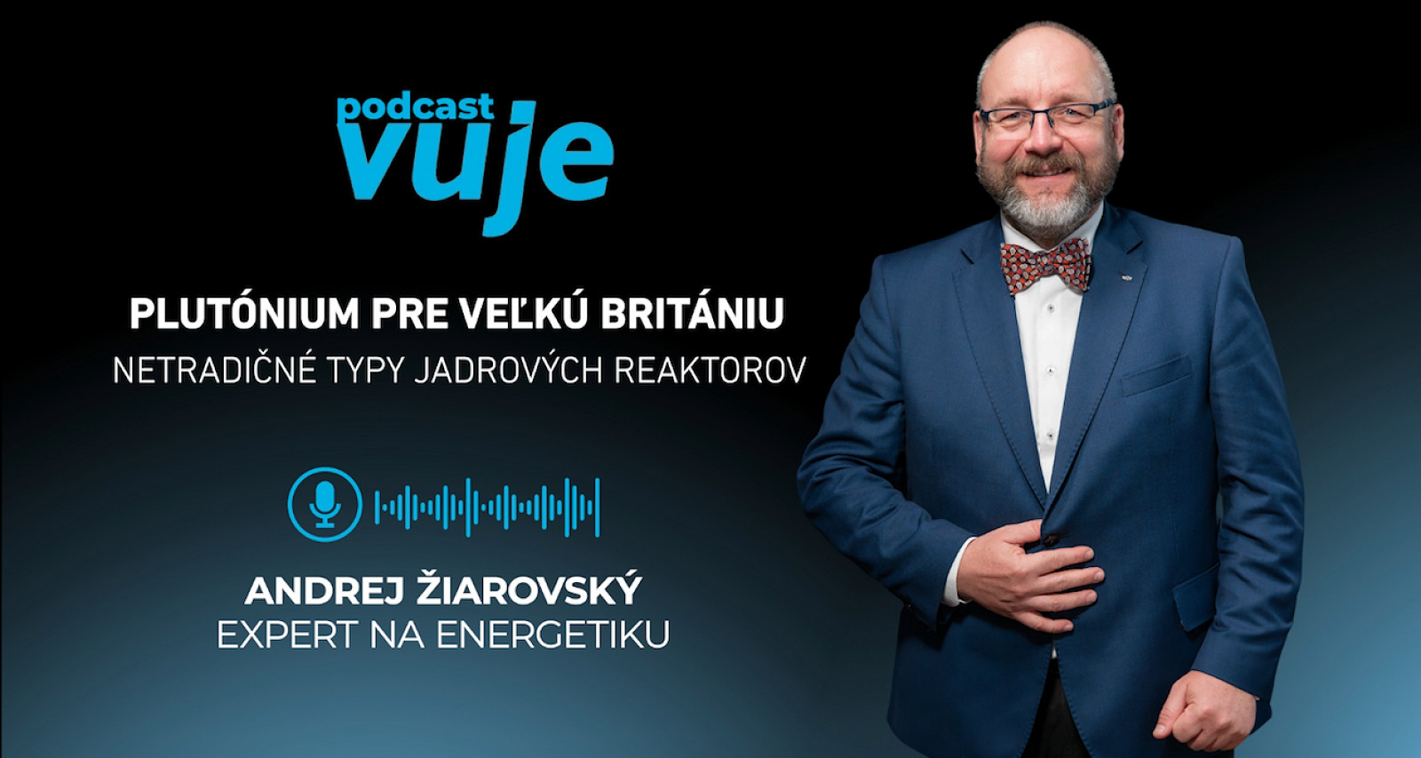 Aké výhody a nevýhody majú v našich končinách menej tradičné jadrové reaktory v energetickom priemysle, porovnáva Andrej Žiarovský v podcaste VUJE #12