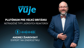 Aké výhody a nevýhody majú v našich končinách menej tradičné jadrové reaktory v energetickom priemysle, porovnáva Andrej Žiarovský v podcaste VUJE #12